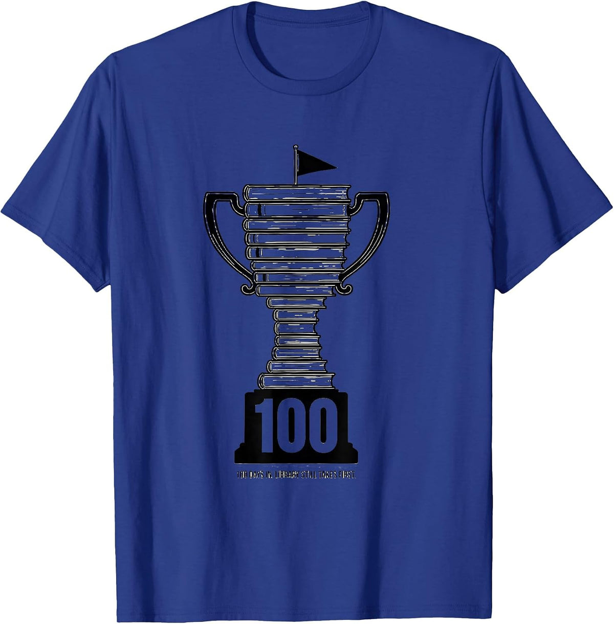 Men's 100 Days In Library Still Takes First Reading Teacher 100th T-Shirt - Royal Blue