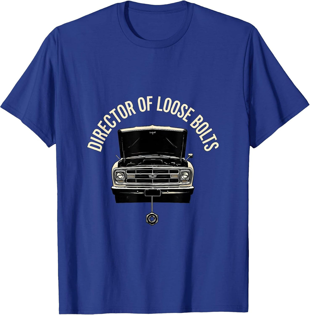 Director Of Loose Bolts Funny Classic Car Guy Mechanic Humor T-Shirt - Royal Blue