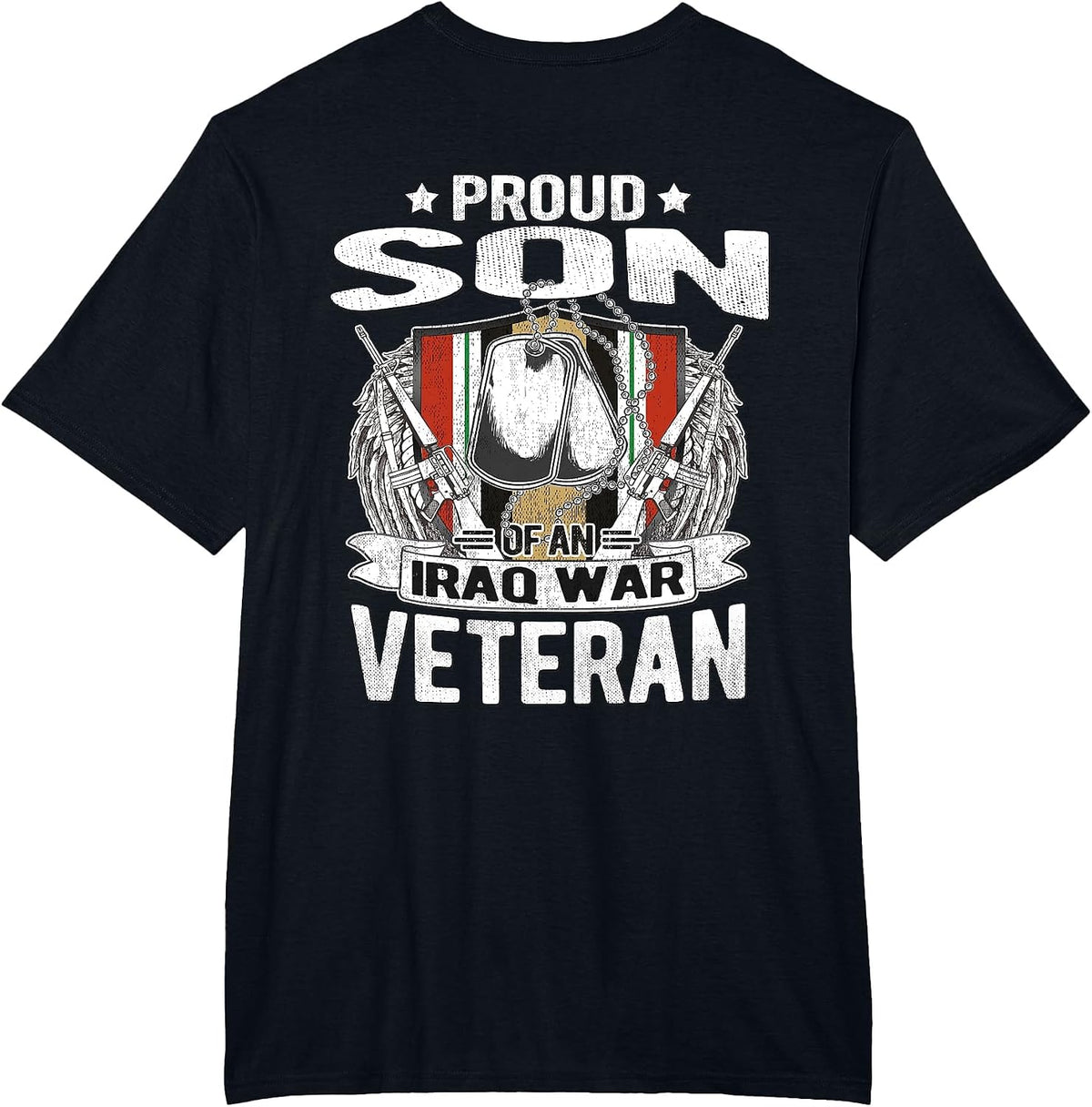 Proud Son of an Iraq War Veteran - Military Veterans Child T-Shirt - Black