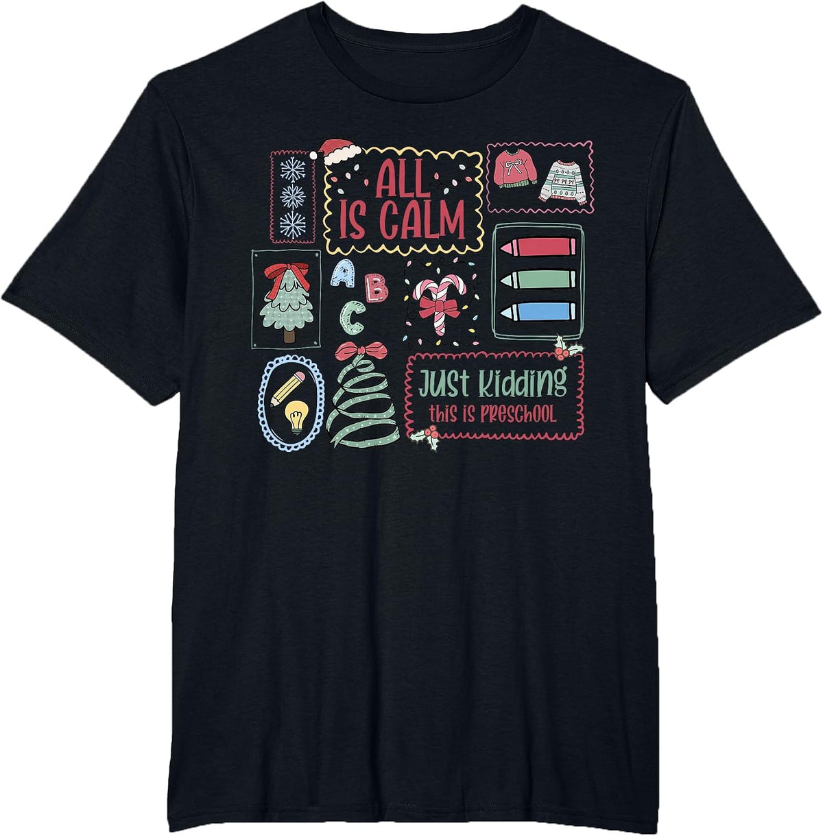 All is Calm Just Kidding This is Preschool Stamps Teacher T-Shirt - Black