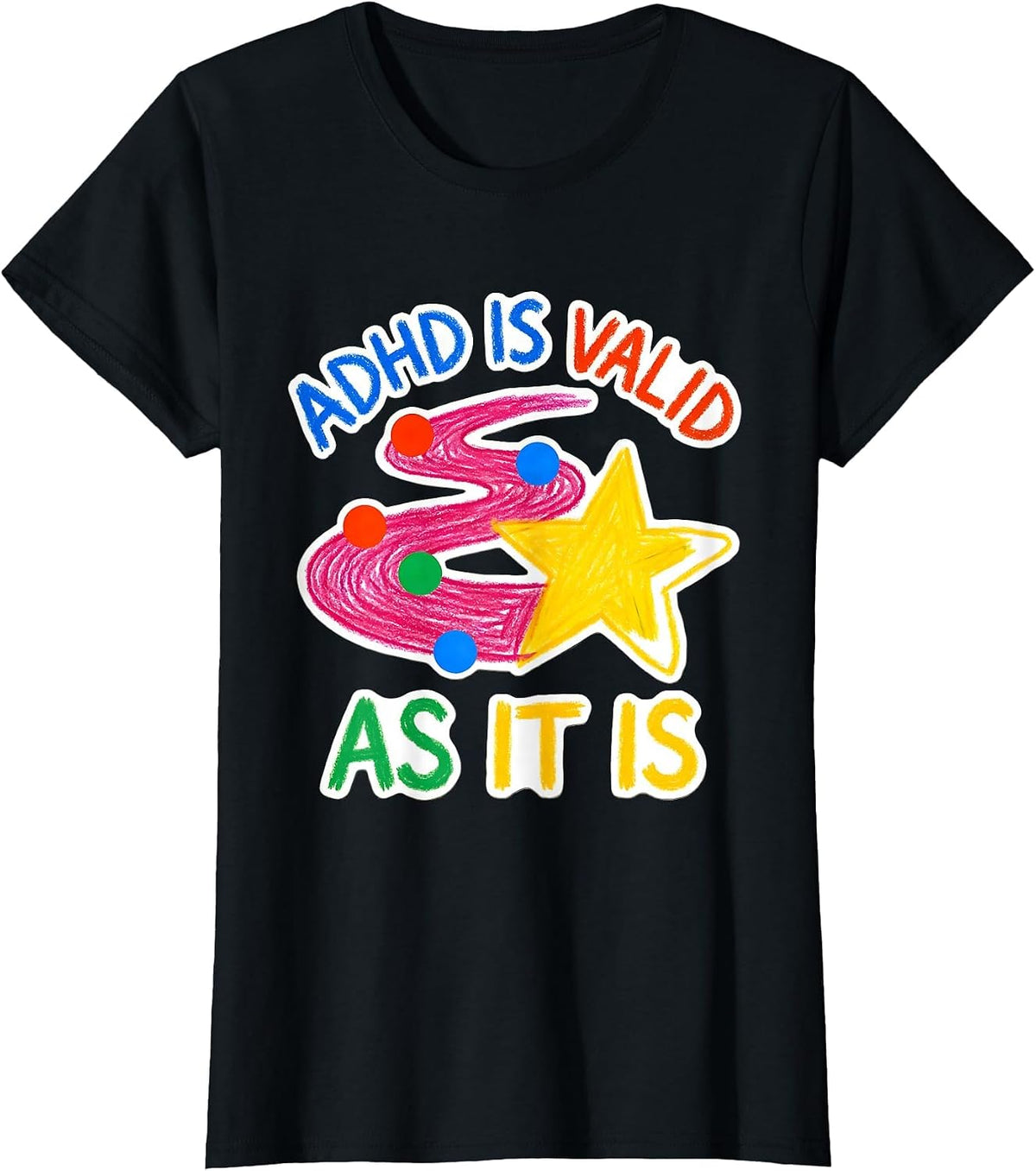 ADHD Is Valid As It Is Naive Kidcore Neurodivergent Humor T-Shirt - Black