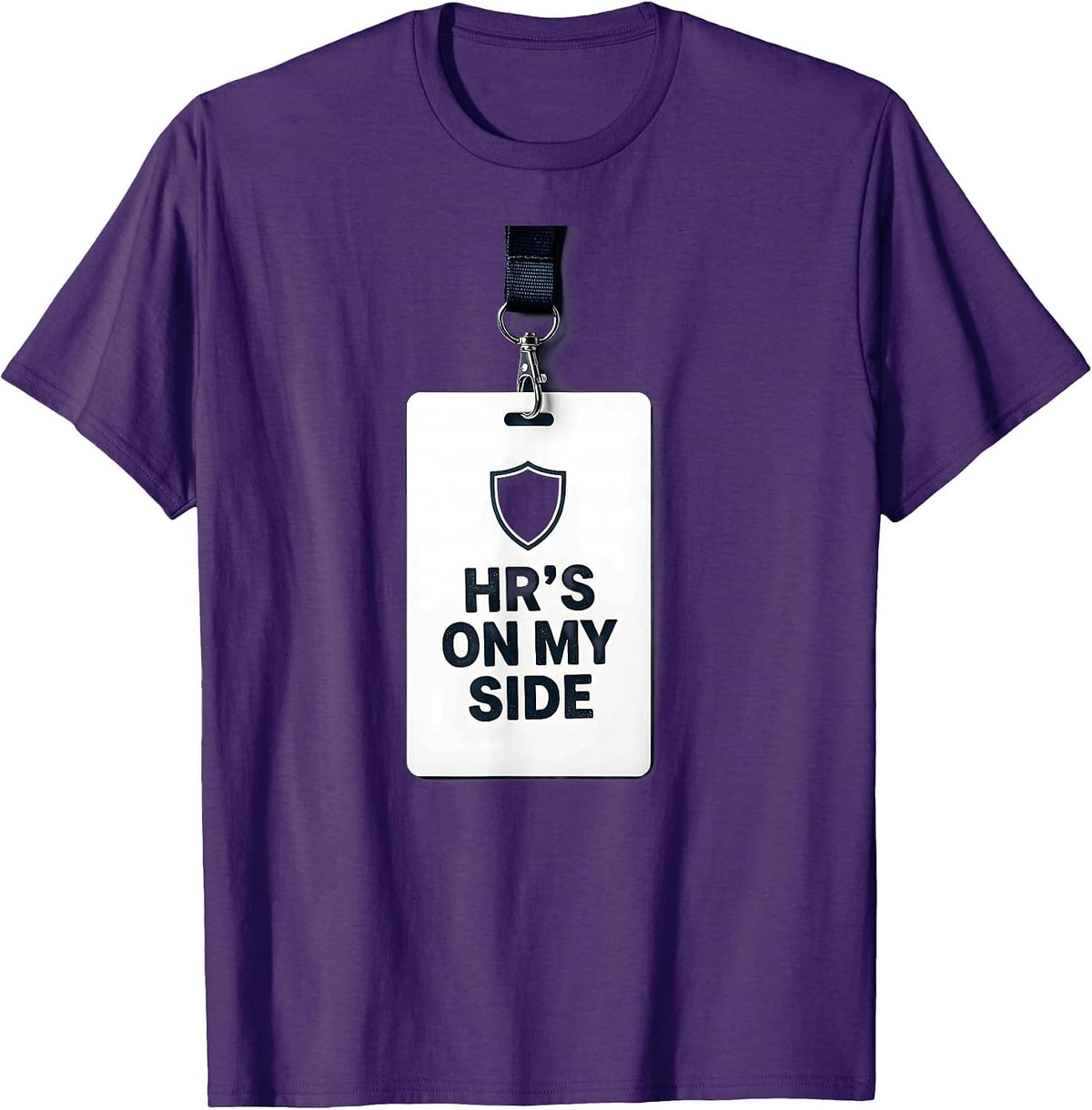HR's On My Side Workplace Humor Design T-Shirt - Purple