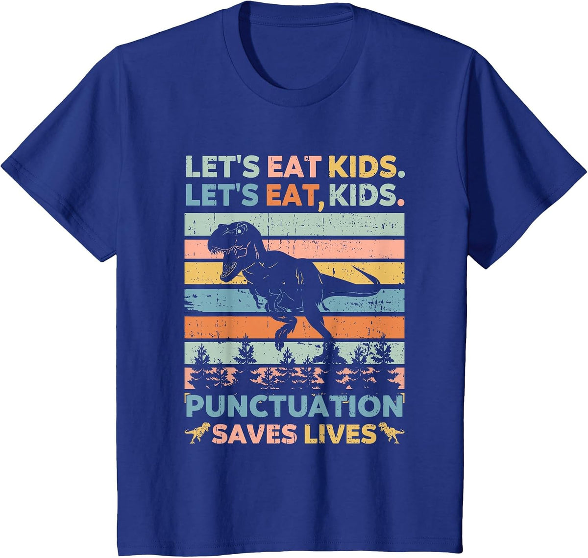 Let's Eat Kids Punctuation Saves Lives Funny Grammar Dino T-Shirt - Royal Blue
