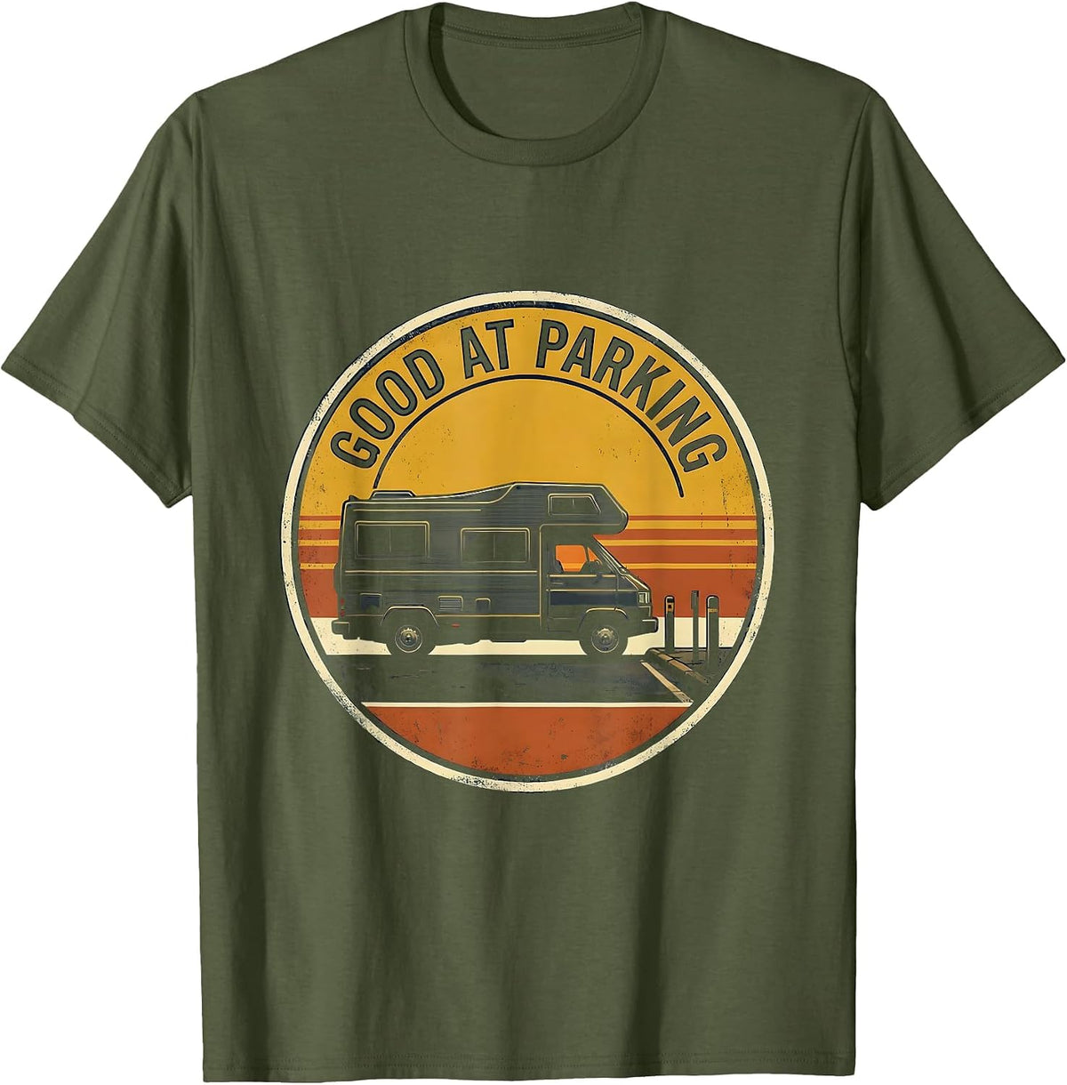 Good At Parking Vintage Van Life Nomads Retro Camper Badge T-Shirt - Olive Green
