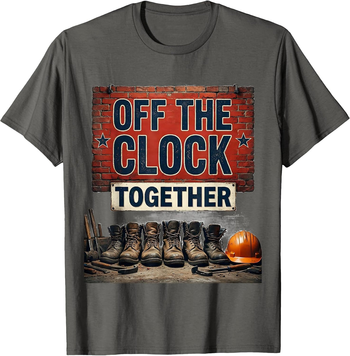 Off The Clock Together Union Worker Labor Day Holiday T-Shirt - Asphalt Grey