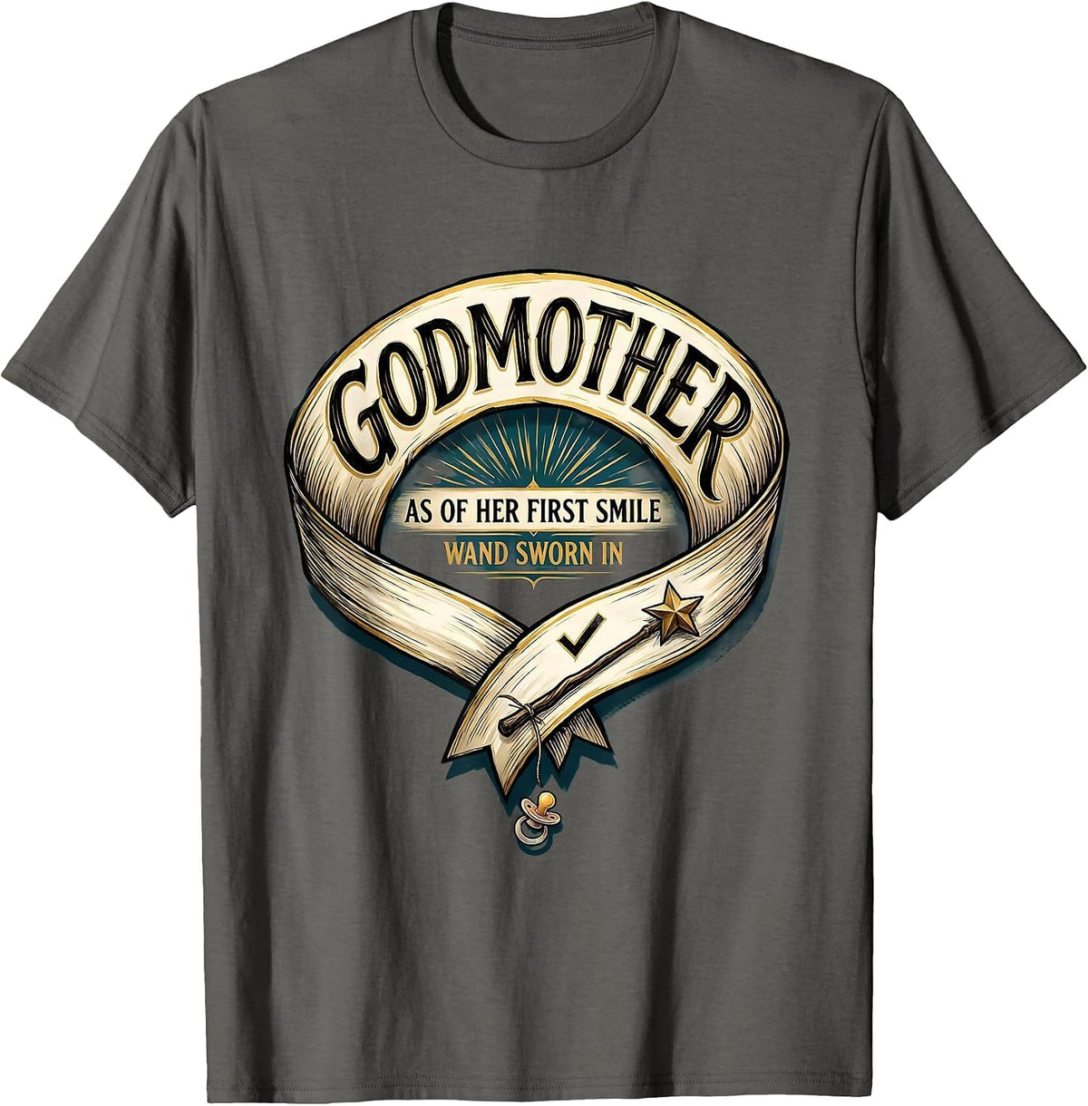 Godmother As Of Her First Smile, Wand Sworn In Fairy T-Shirt - Asphalt Grey