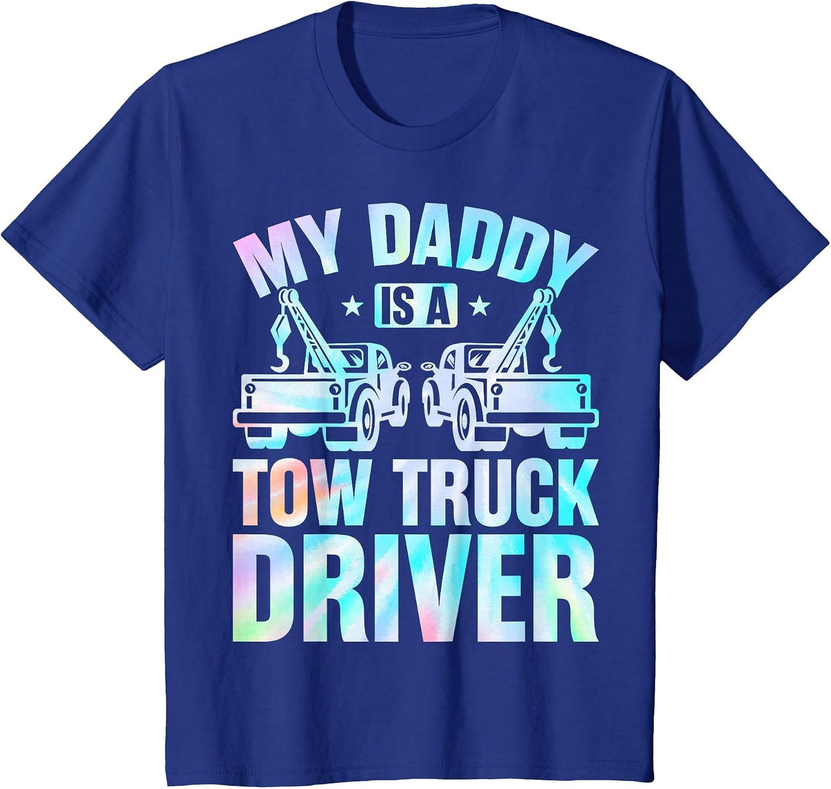 My Daddy is a Tow Truck Driver - Tow Truck Driver's Kids T-Shirt - Royal Blue