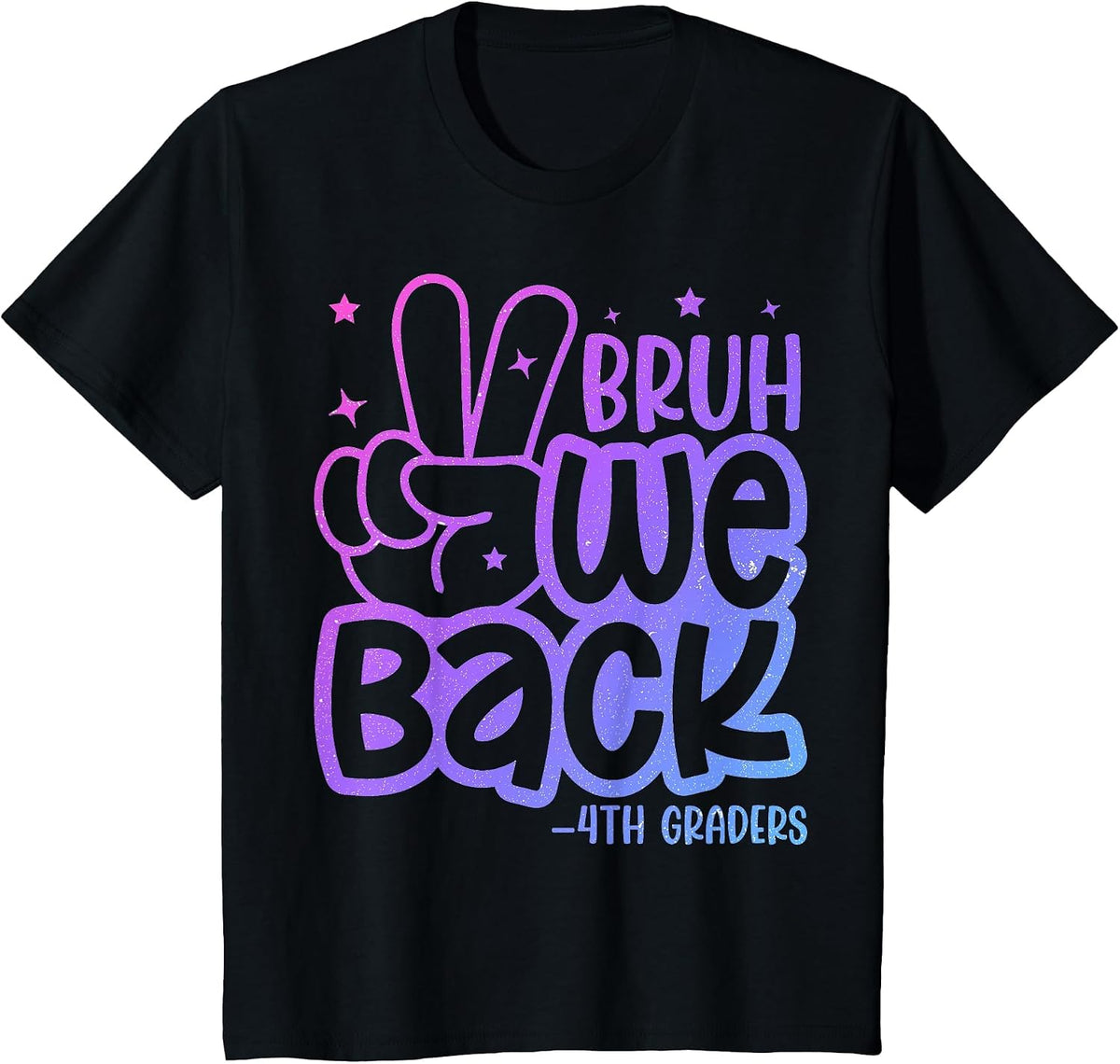 Bruh We Back 4th Graders Back to School Fourth Grade Kids T-Shirt - Black