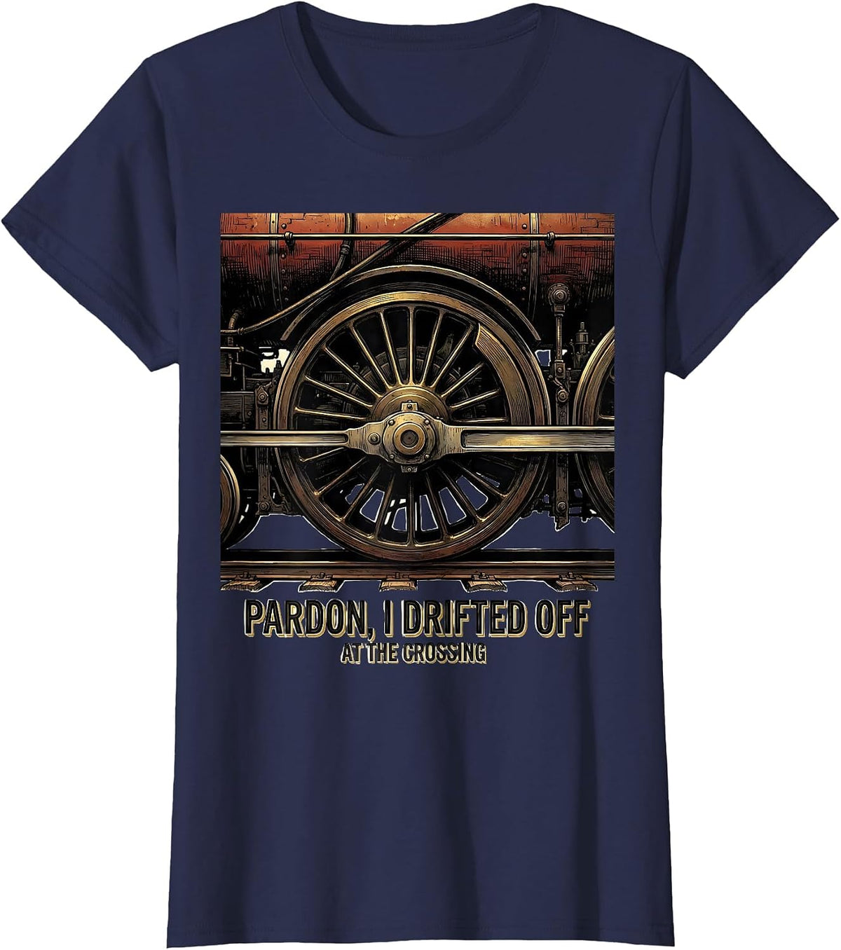 Women's Pardon, I Drifted Off At The Crossing Retro Train Enthusiast T-Shirt - Navy Blue