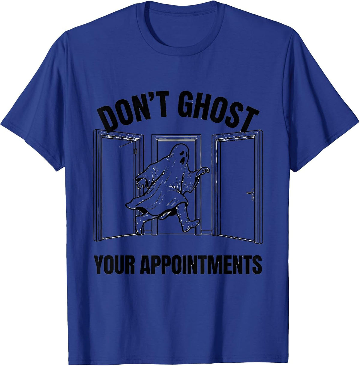 Don't Ghost Your Appointments Mental Health Halloween Ghost T-Shirt - Royal Blue