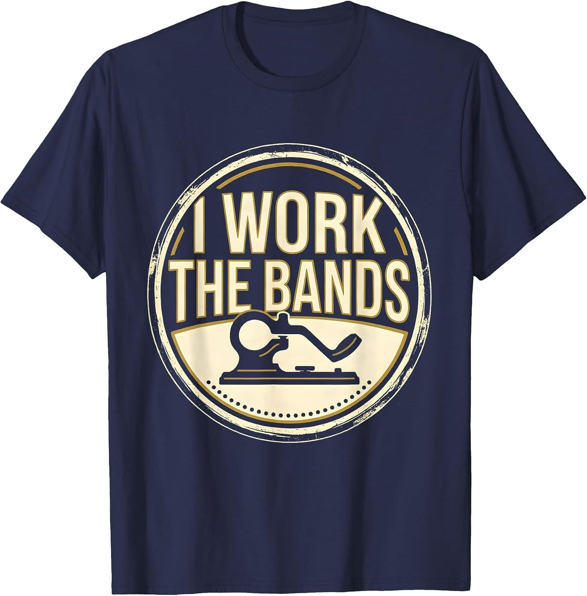 I Work The Bands Funny Ham Radio Operator Hobby Humor T-Shirt - Navy Blue