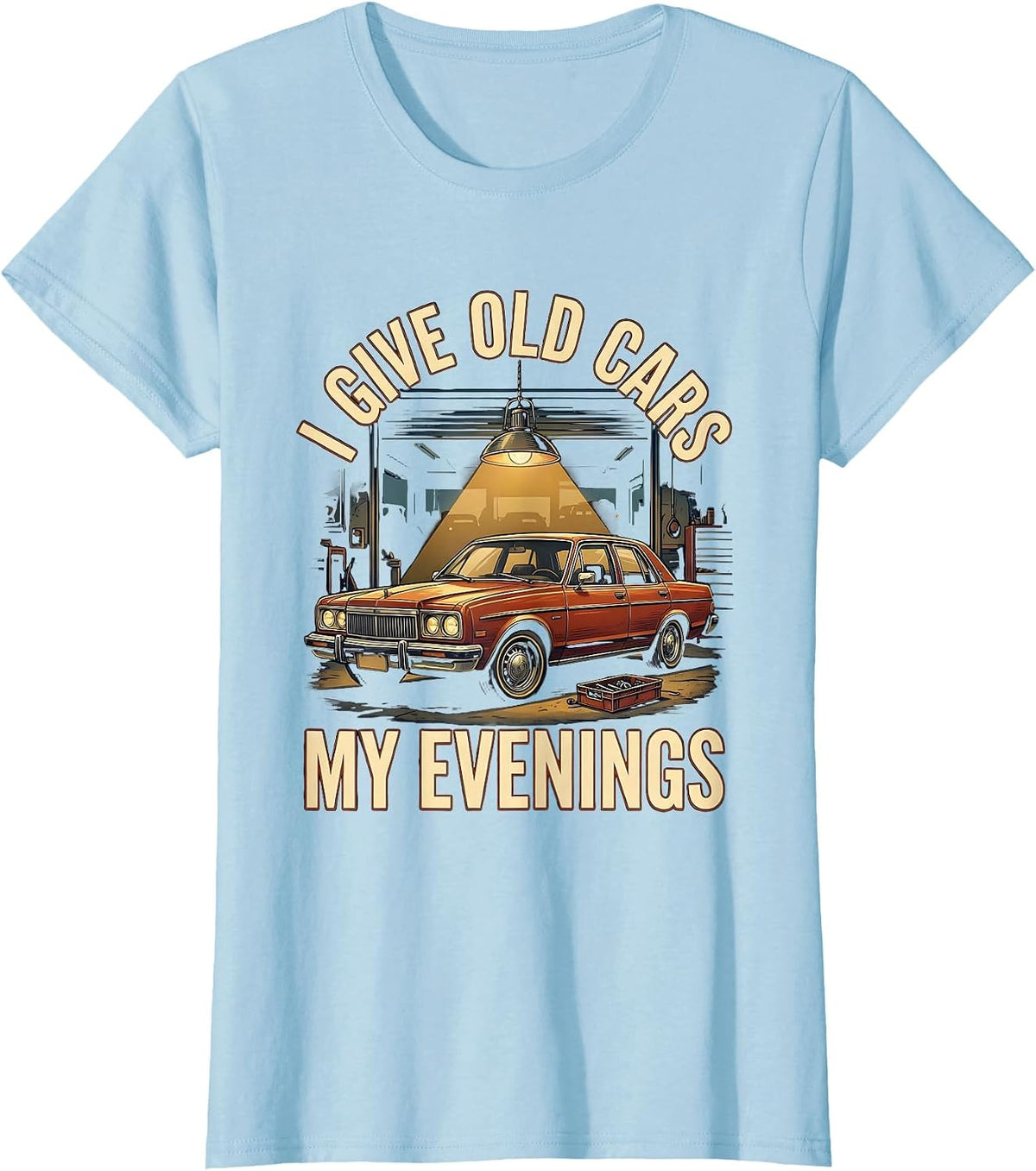 I Give Old Cars My Evenings Funny Classic Car Guy Humor T-Shirt - Baby Blue