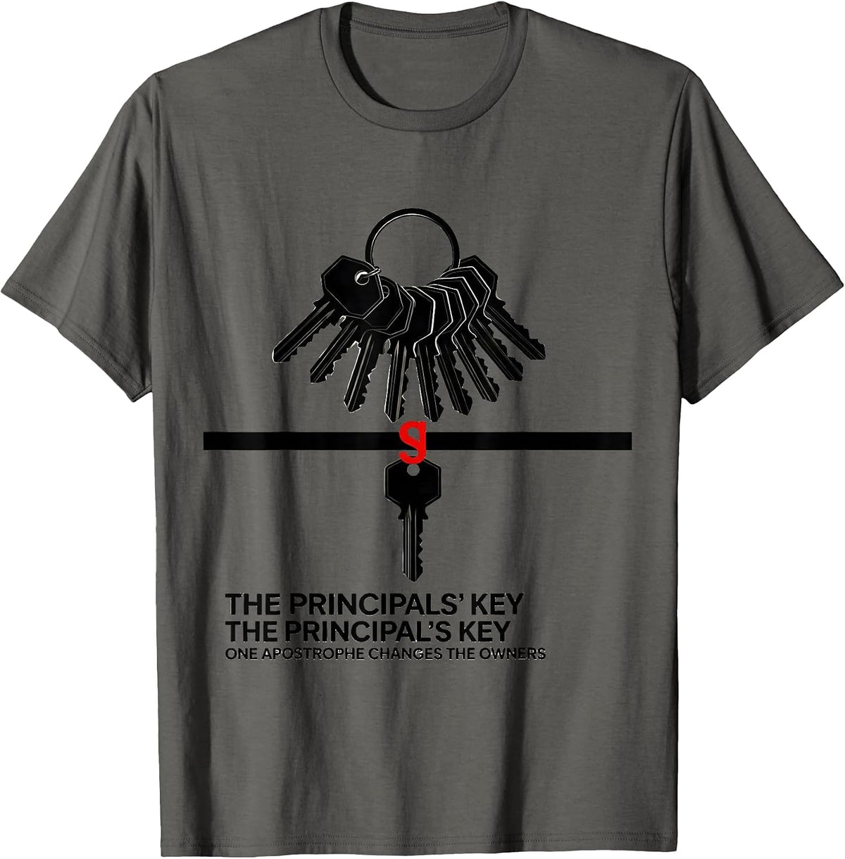 Men's The Principals Key Funny Grammar Teacher Punctuation Humor T-Shirt - Asphalt Grey