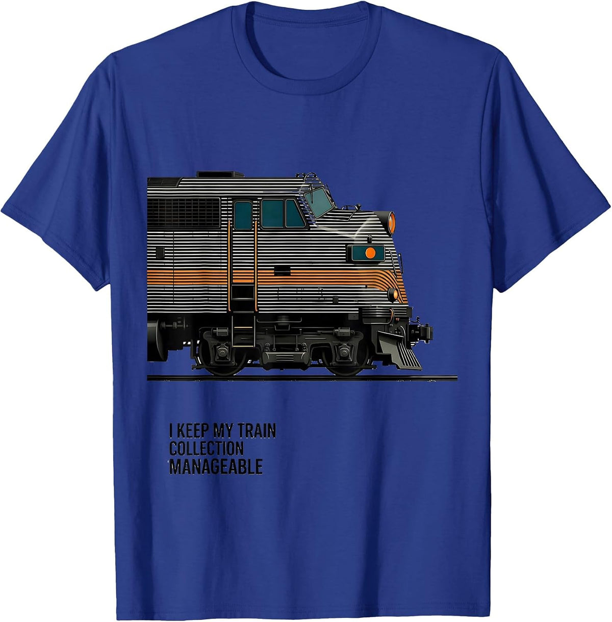 Men's I Keep My Train Collection Manageable Funny Train Enthusiast T-Shirt - Royal Blue