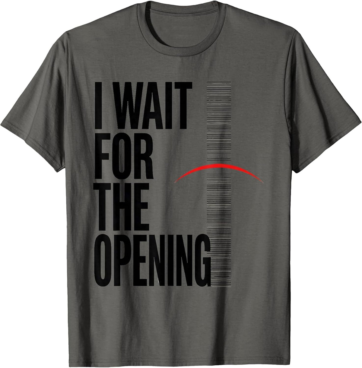 Men's I Wait For The Opening Funny Ham Radio Operator Hobby Humor T-Shirt - Asphalt Grey