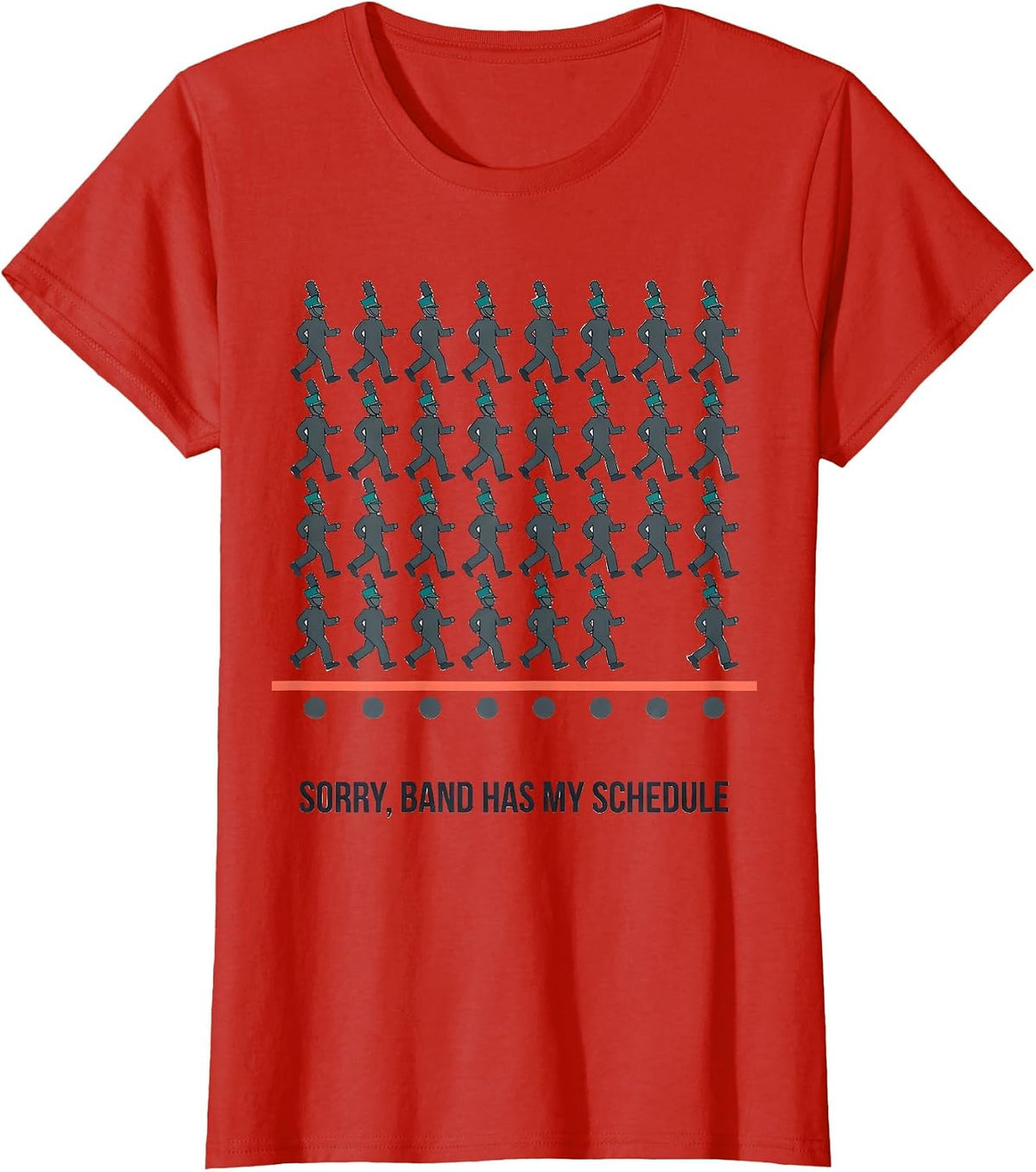 Women's Sorry Band Has My Schedule Funny Marching Band Camp T-Shirt - Red