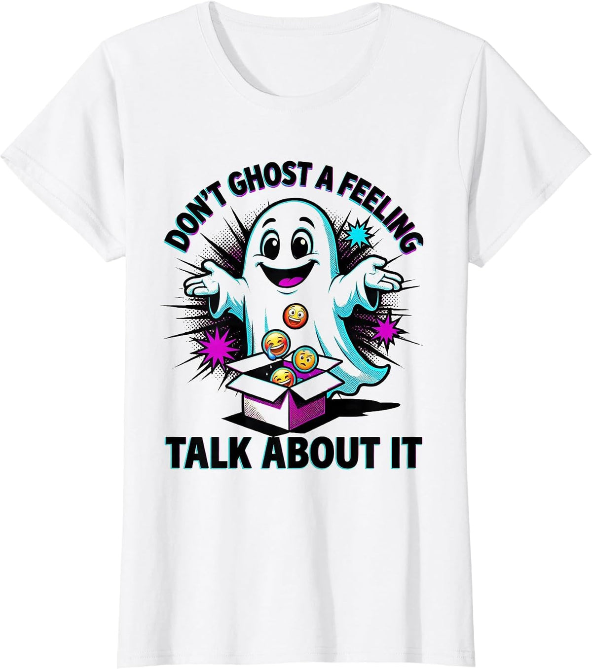 Don't Ghost A Feeling Talk About It Pop Art Halloween School T-Shirt - White