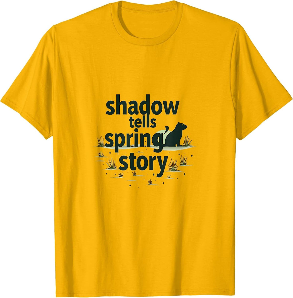 Shadow Tells Spring's Story Groundhog Day Design T-Shirt - Golden Yellow