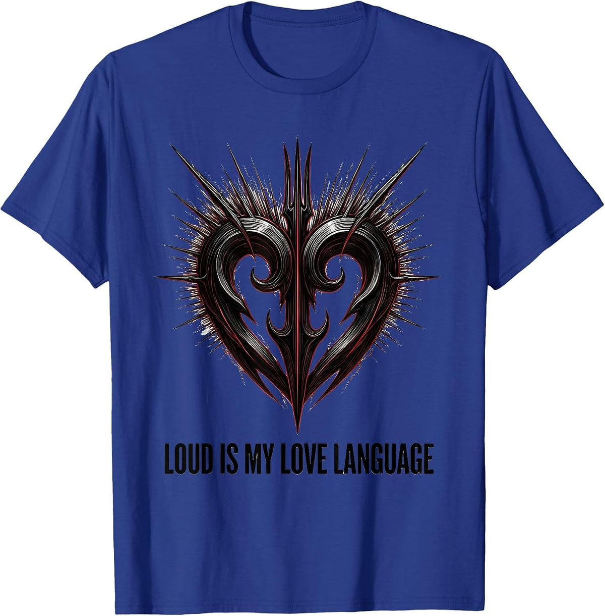 Loud Is My Love Language Rock Band Design T-Shirt - Royal Blue