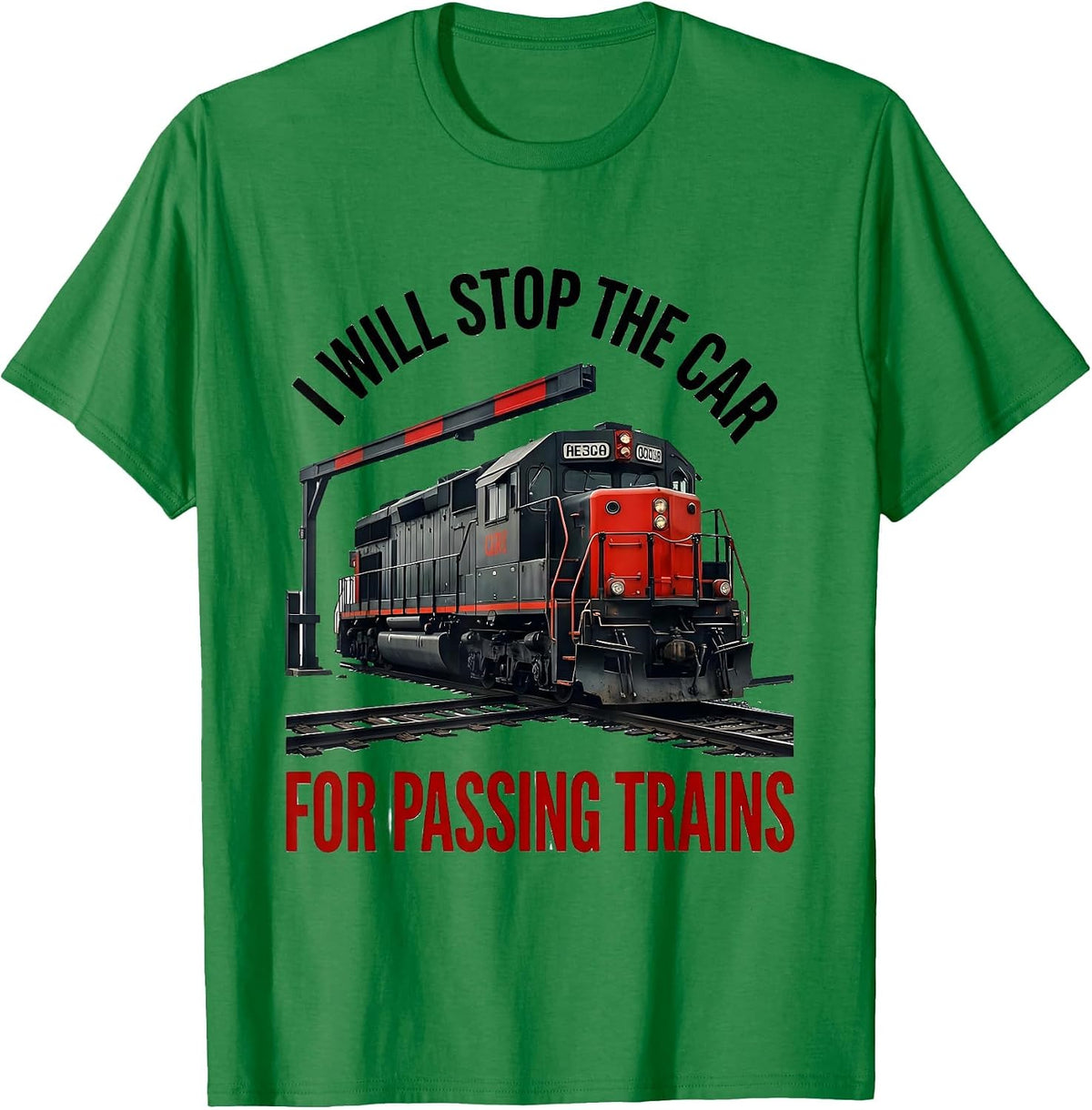 Men's I Will Stop the Car for Passing Trains Funny Train T-Shirt - Kelly Green