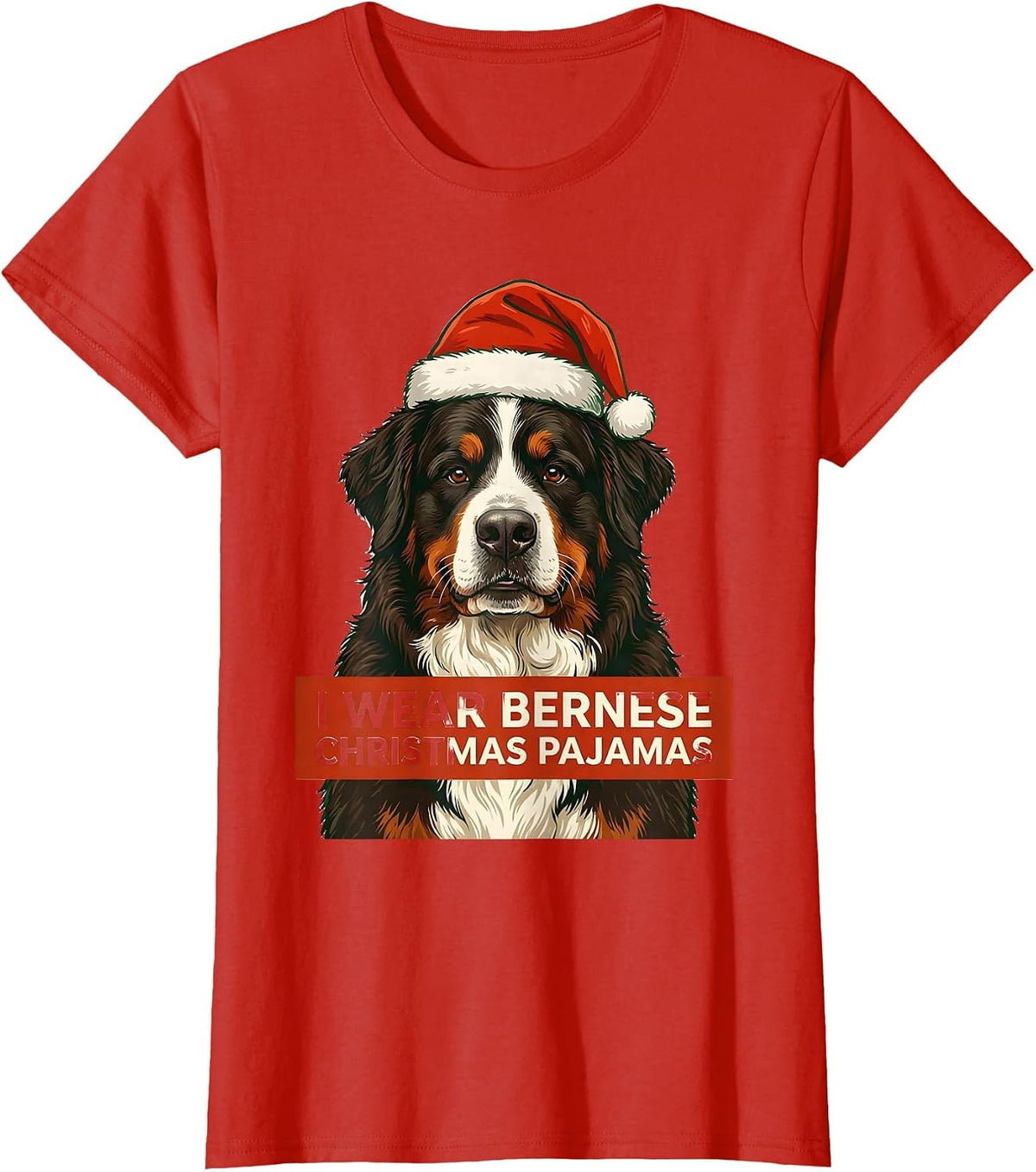 Women's I Wear Bernese Christmas Pajamas Funny Bernese Mountain Dog T-Shirt - Red