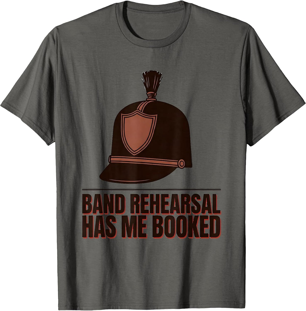Men's Band Rehearsal Has Me Booked Funny Marching Band Camp Gift T-Shirt - Asphalt Grey