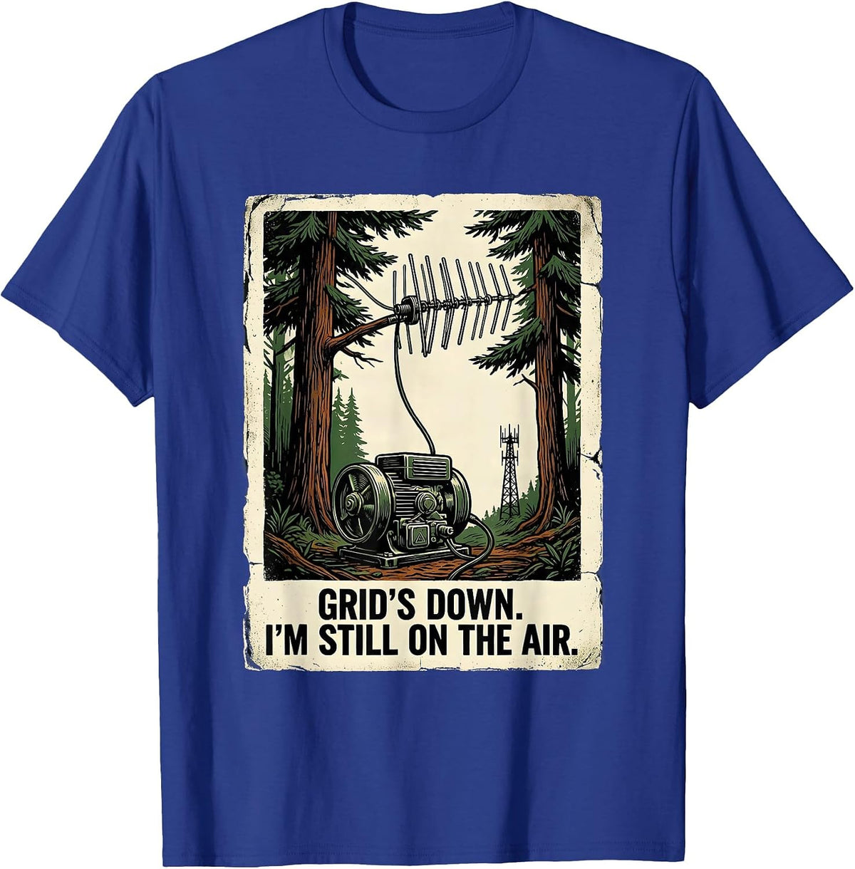 Grid's Down I'm Still On The Air Vintage Ham Radio Operator T-Shirt - Royal Blue