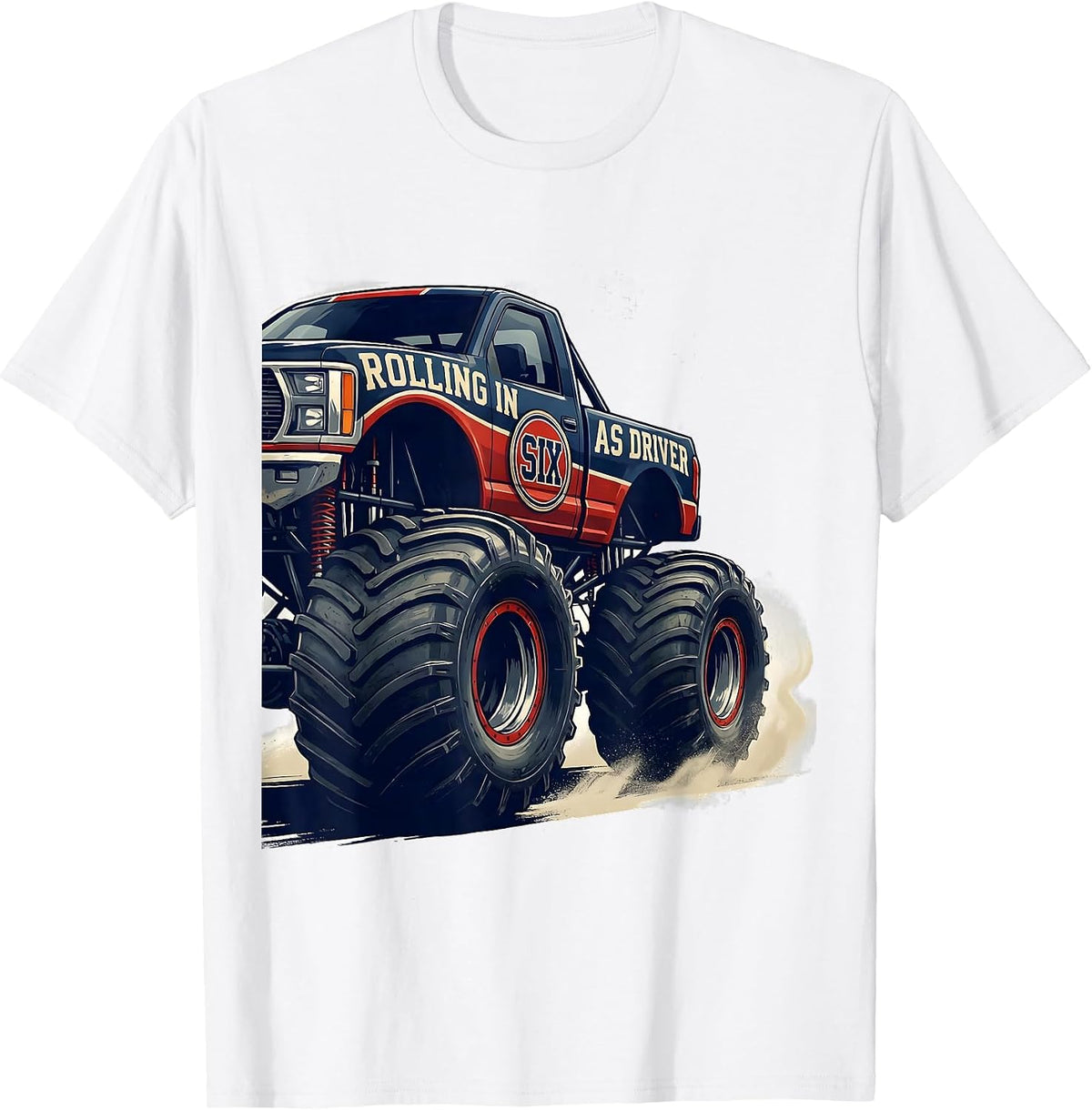 Men's Rolling In As Driver Six Monster Truck 6 Year Old Birthday T-Shirt - White