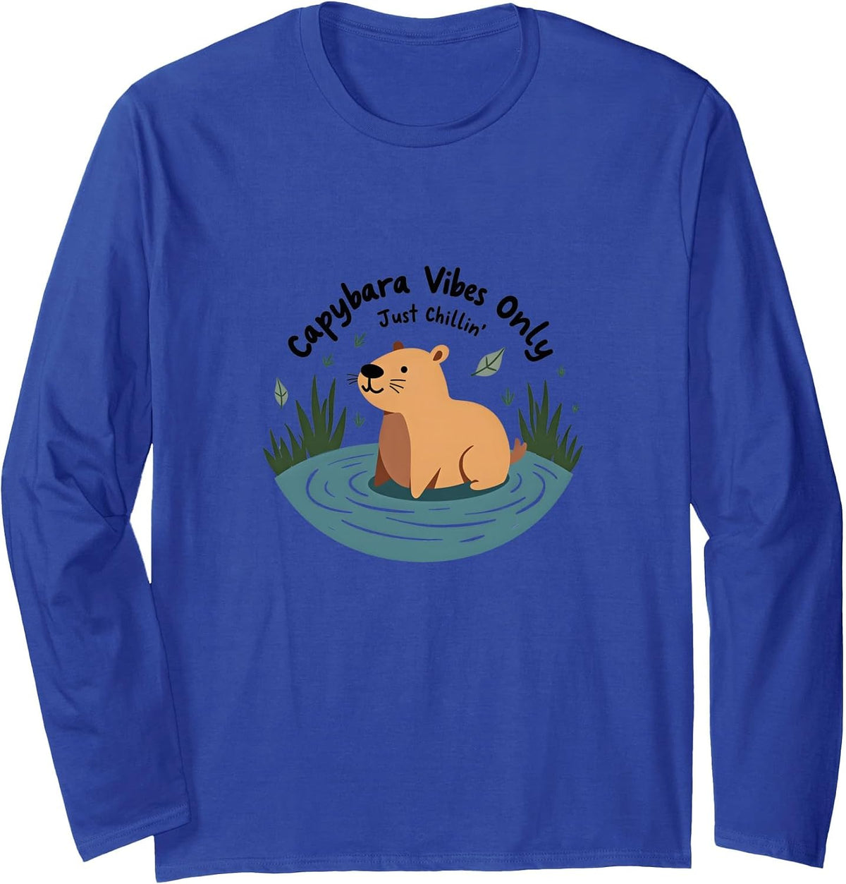 Capybara Vibes Only - Just Chillin' Relaxed Animal Shirt Long Sleeve T-Shirt - Adult Unisex Royal Blue