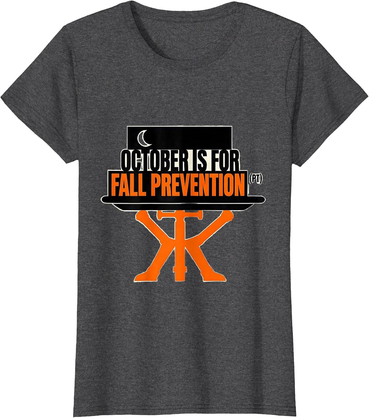 Women's October Is for Fall Prevention PT Physical Therapy T-Shirt - Dark Heather Grey