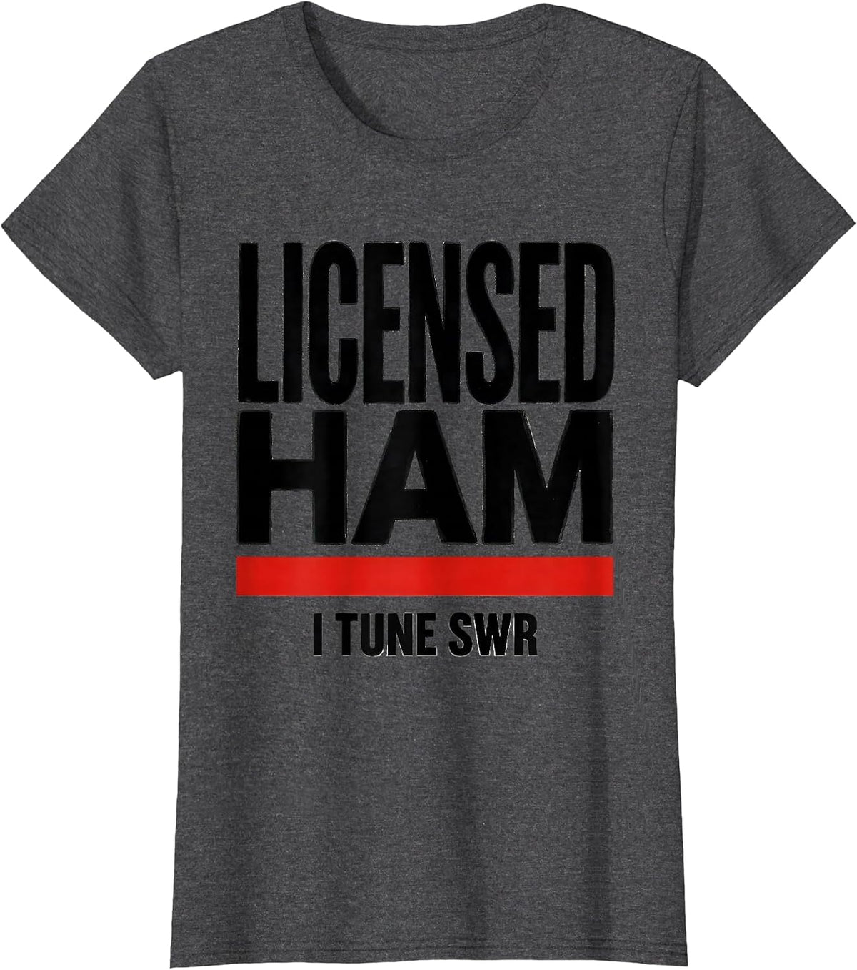 Women's Licensed Ham I Tune SWR Funny Ham Radio Operator Gift T-Shirt - Dark Heather Grey