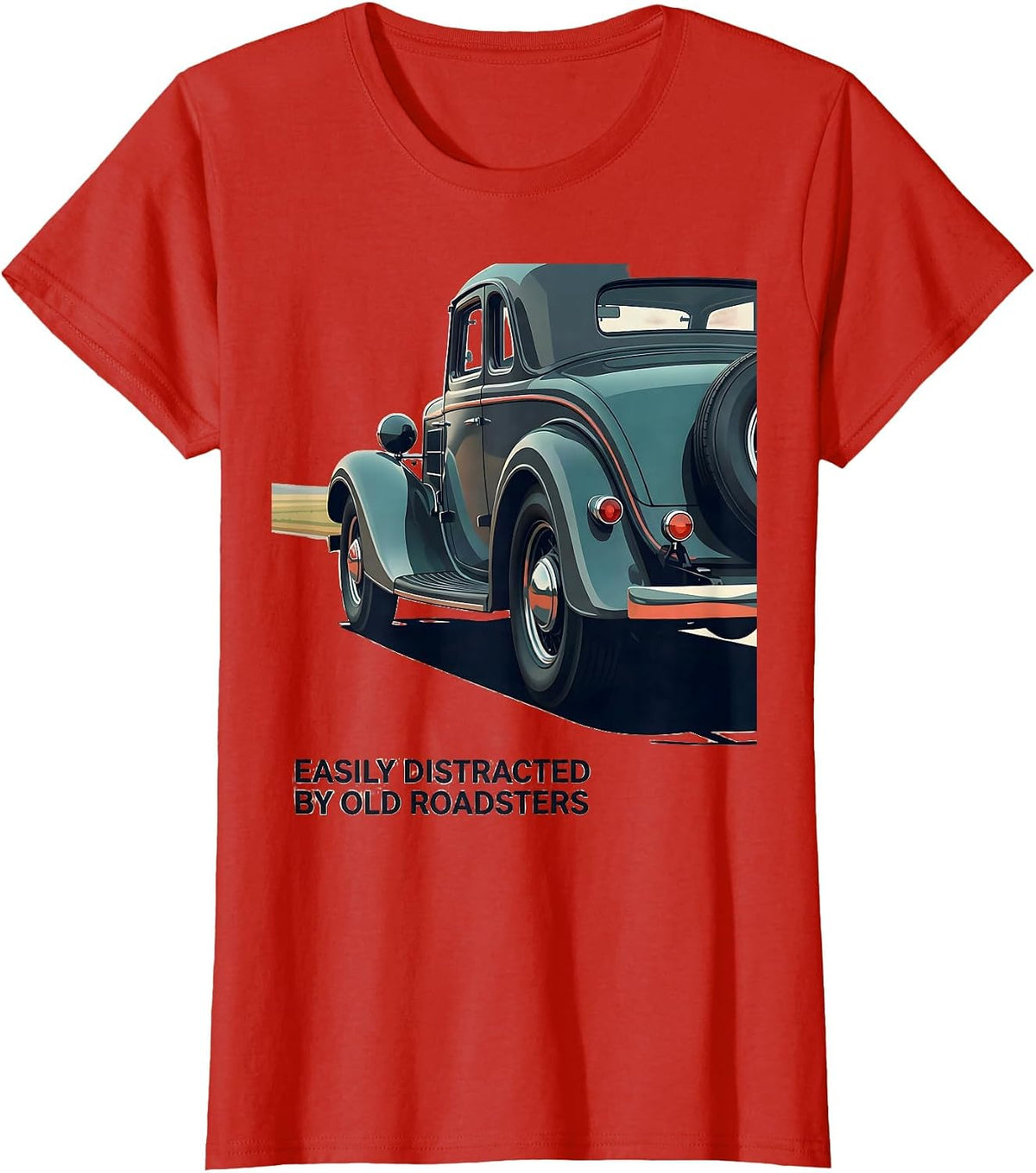 Easily Distracted By Old Roadsters Funny Classic Car Guy T-Shirt - Red