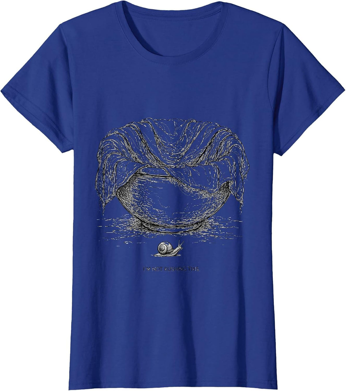 Women's I'm Not Rushing This Funny Baker Sourdough Bread Lover Gift T-Shirt - Royal Blue