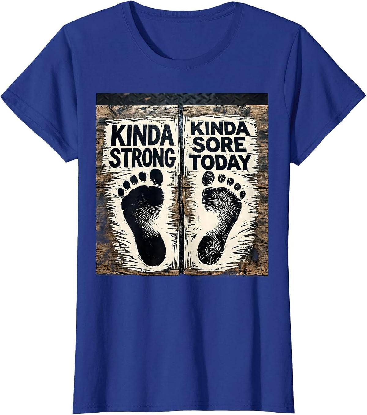 Women's Kinda Strong Kinda Sore Today Funny Gym Workout T-Shirt - Royal Blue