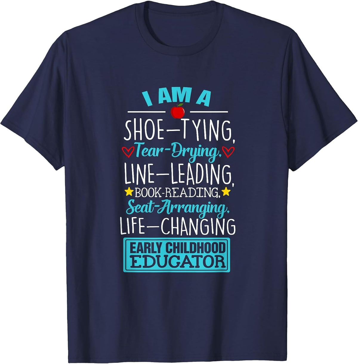 Life Changing Early Childhood Educator Top Preschool Teacher T-Shirt - Navy Blue