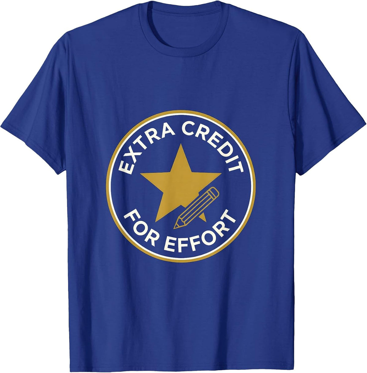 Extra Credit For Effort Back To School Teacher Design T-Shirt - Royal Blue
