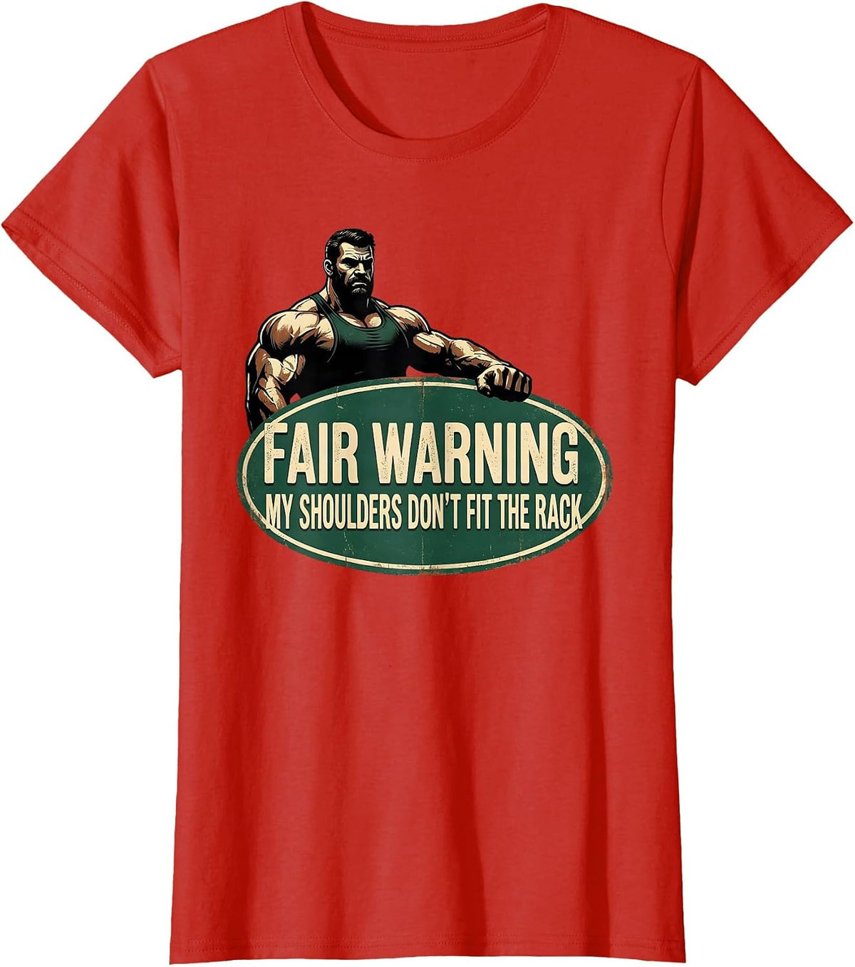 Fair Warning My Shoulders Don't Fit The Rack Vintage Gym T-Shirt - Red