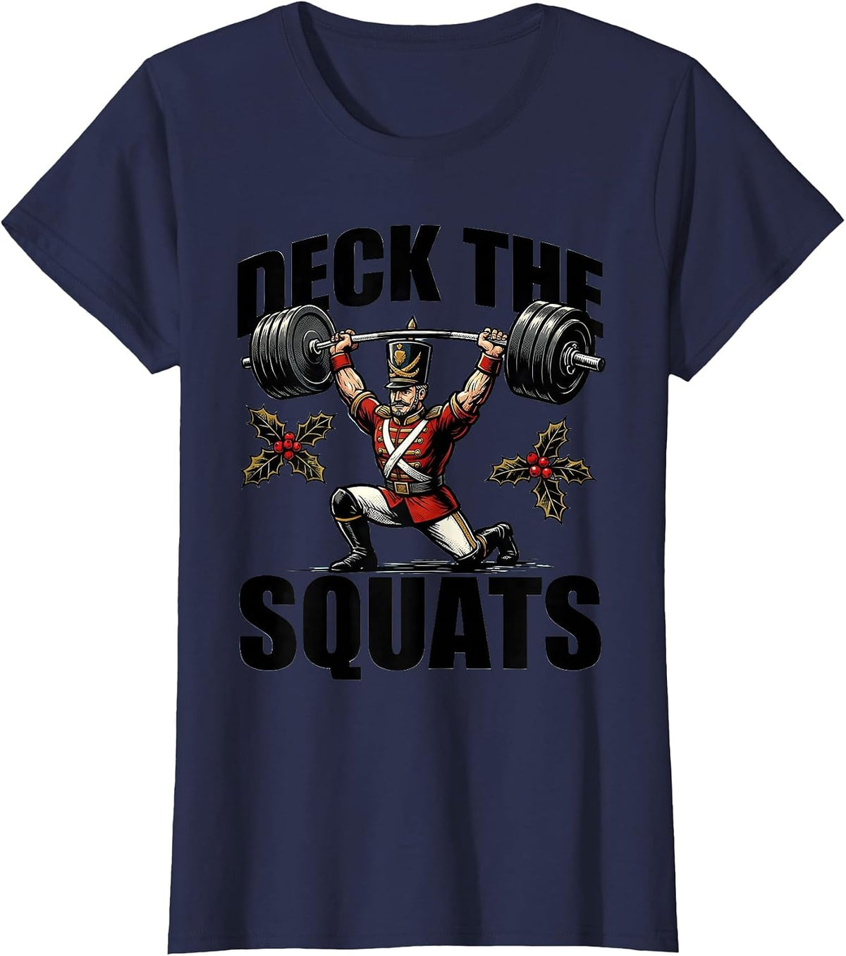 Women's Deck The Squats Funny Christmas Gym Workout Weightlifting T-Shirt - Navy Blue