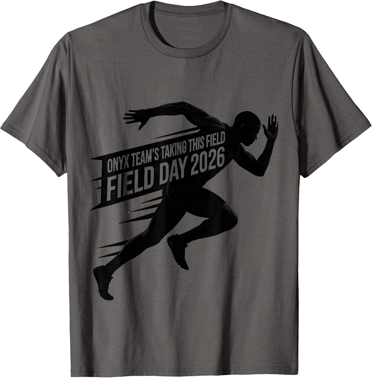 Onyx Team's Taking This Field Field Day 2026 Runner T-Shirt - Asphalt Grey