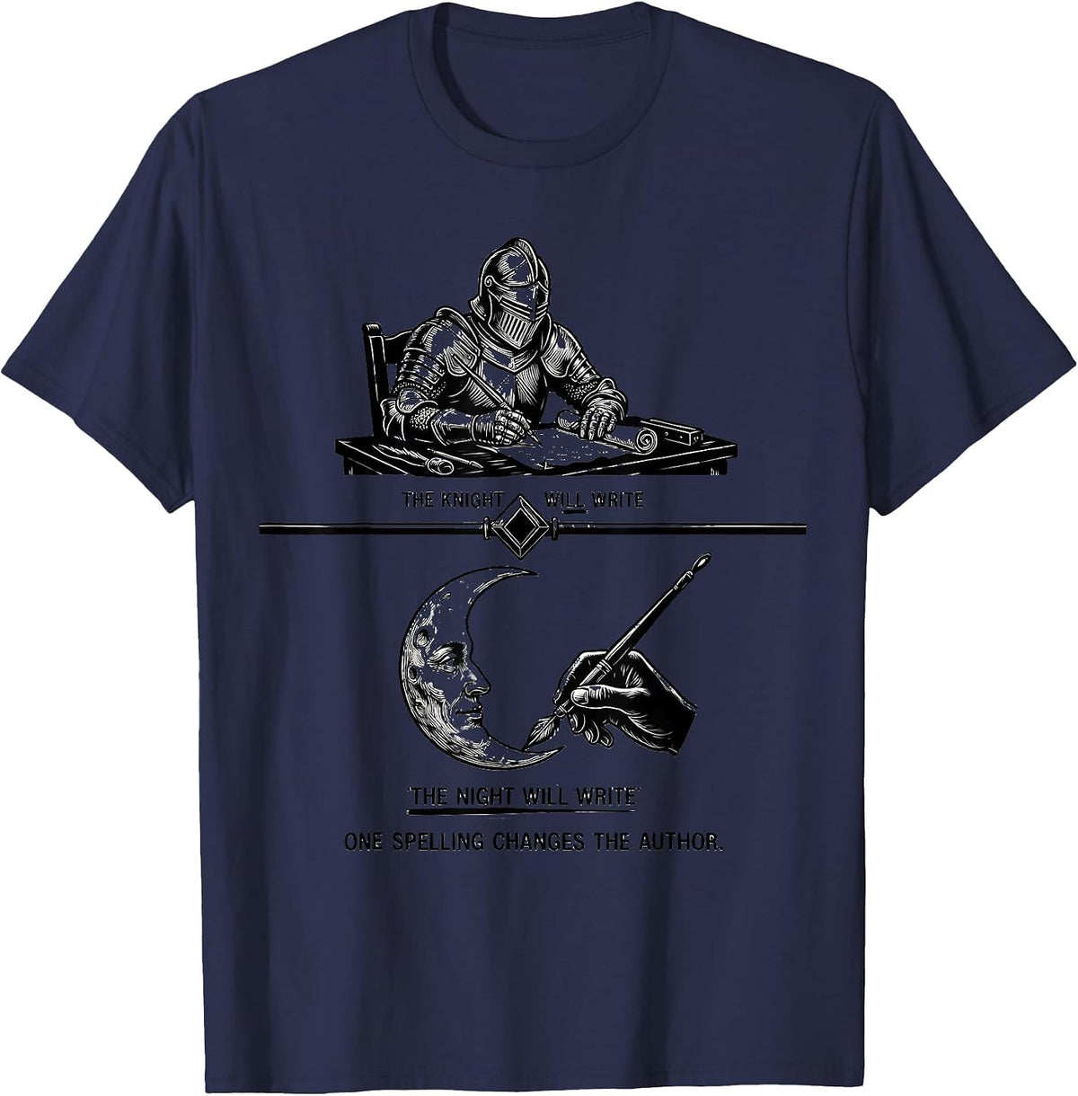 Men's The Knight Will Write Funny Grammar Teacher Punctuation Joke T-Shirt - Navy Blue
