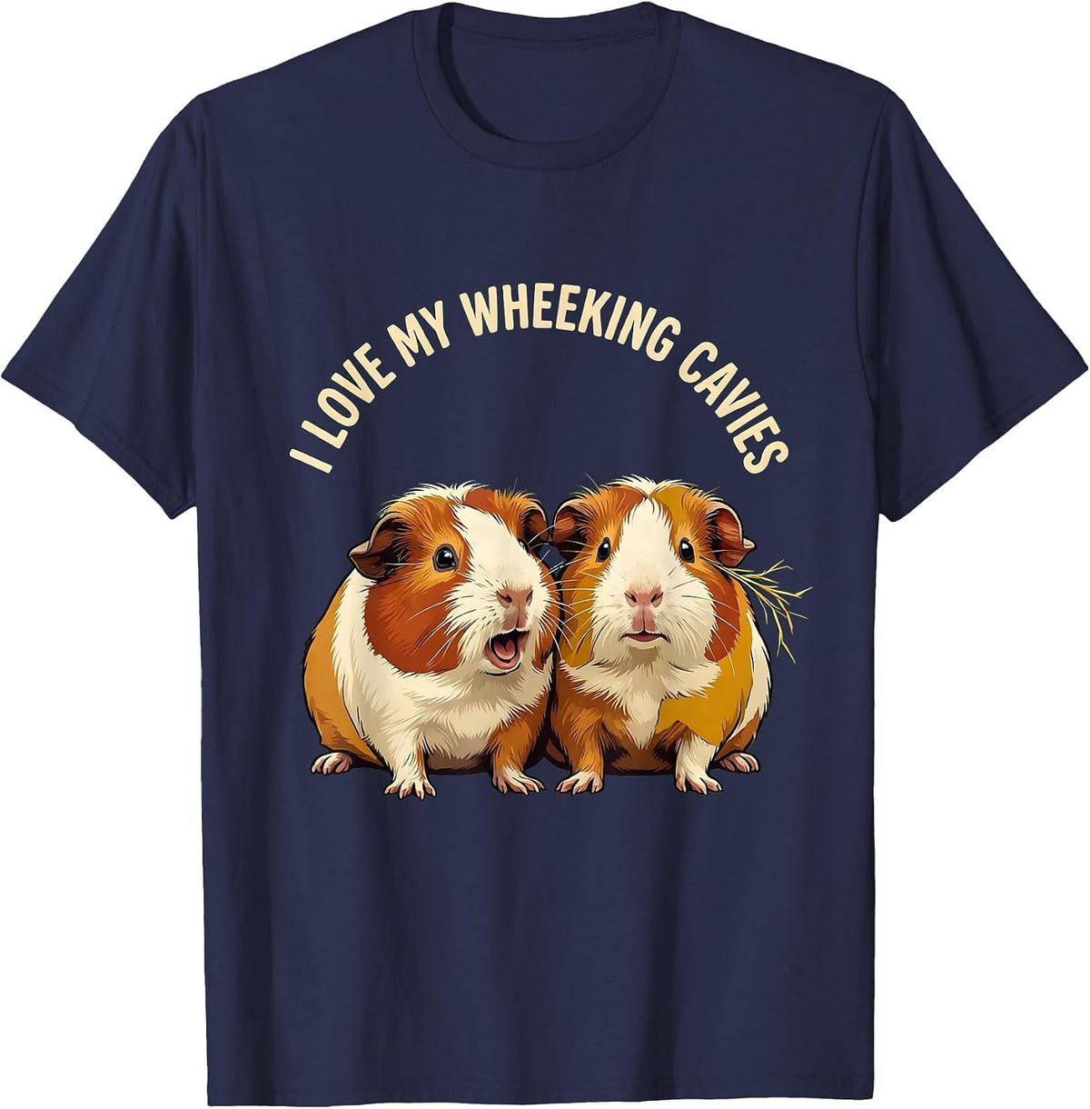 I Love My Wheeking Cavies Funny Guinea Pig Owner Pet Lover T-Shirt - Navy Blue