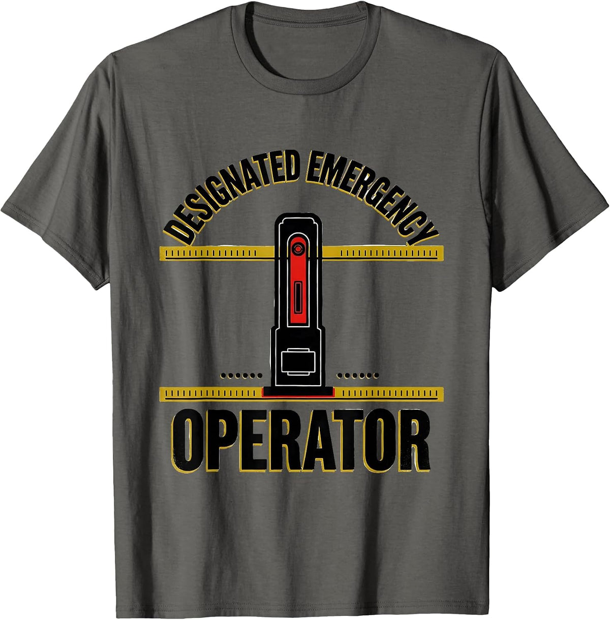 Designated Emergency Operator Funny Ham Radio Operator T-Shirt - Asphalt Grey