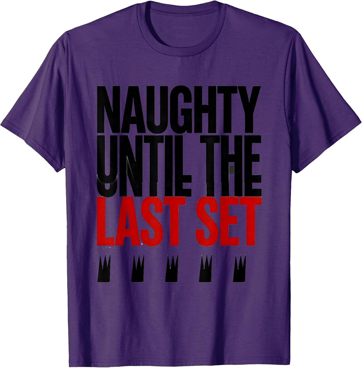 Men's Naughty Until The Last Set Funny Gym Bodybuilder Christmas T-Shirt - Purple
