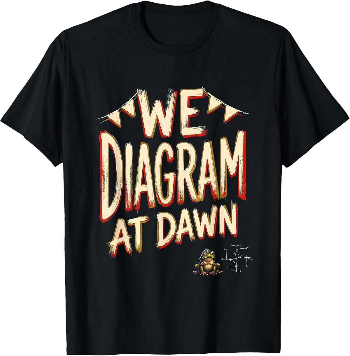 Men's We Diagram At Dawn Funny Teacher Frog Back To School T-Shirt - Black