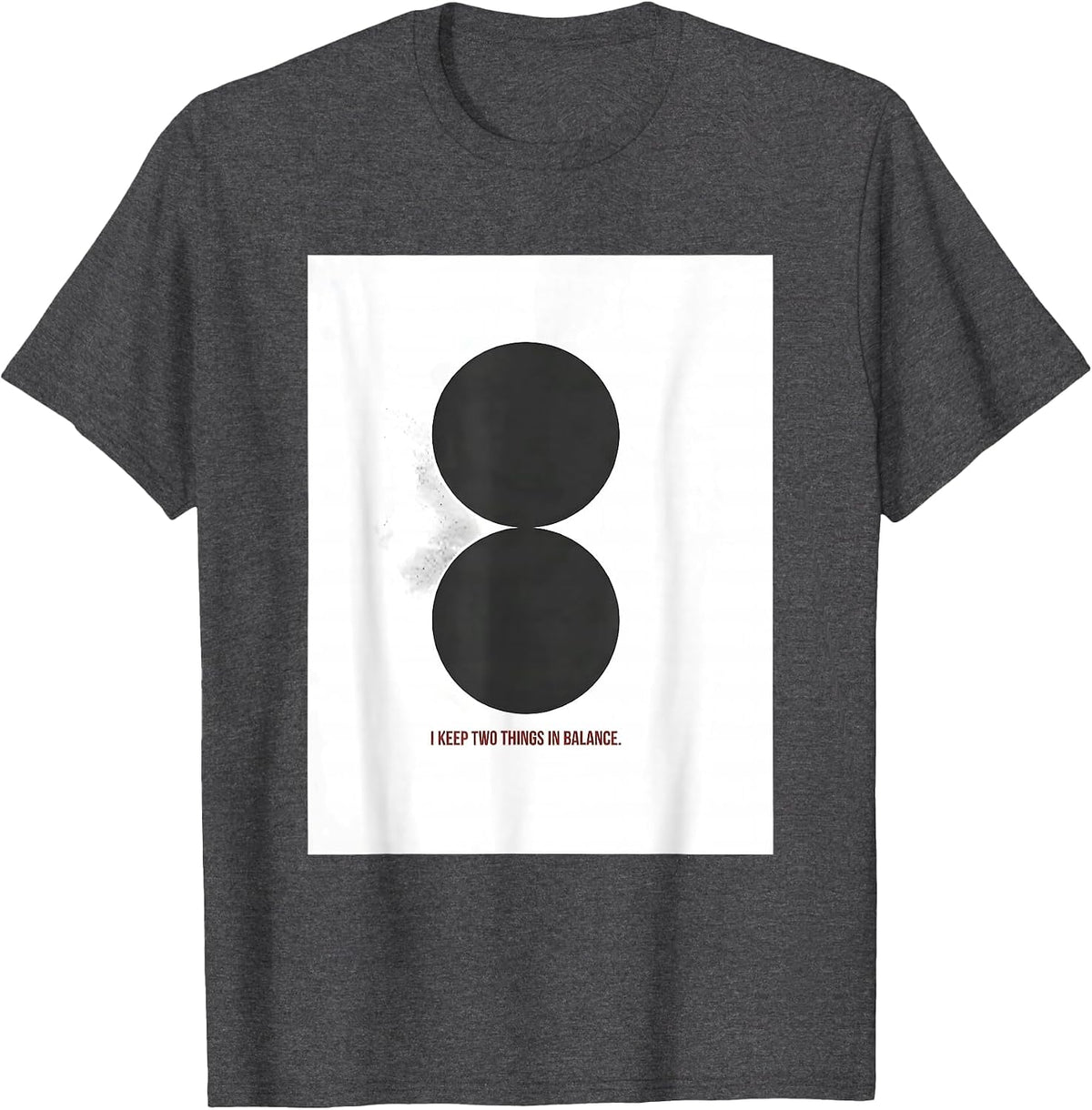 I Keep Two Things In Balance Funny Grammar Teacher T-Shirt - Dark Heather Grey