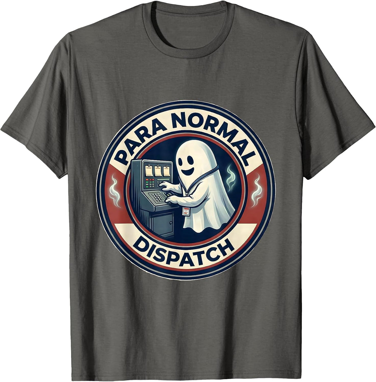Para Normal Dispatch Funny Ghost Paraprofessional Halloween T-Shirt - Asphalt Grey