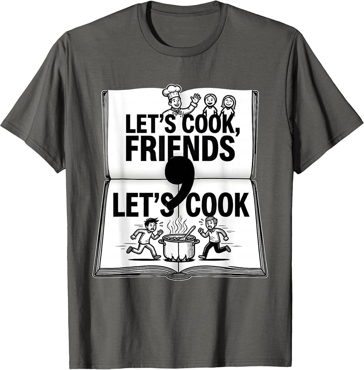 Men's Let's Cook Friends Funny Grammar Teacher Punctuation Humor T-Shirt - Asphalt Grey