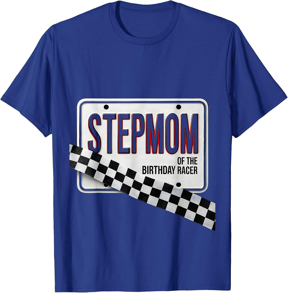 Men's Stepmom Of The Birthday Racer Race Car Birthday Party Family T-Shirt - Royal Blue