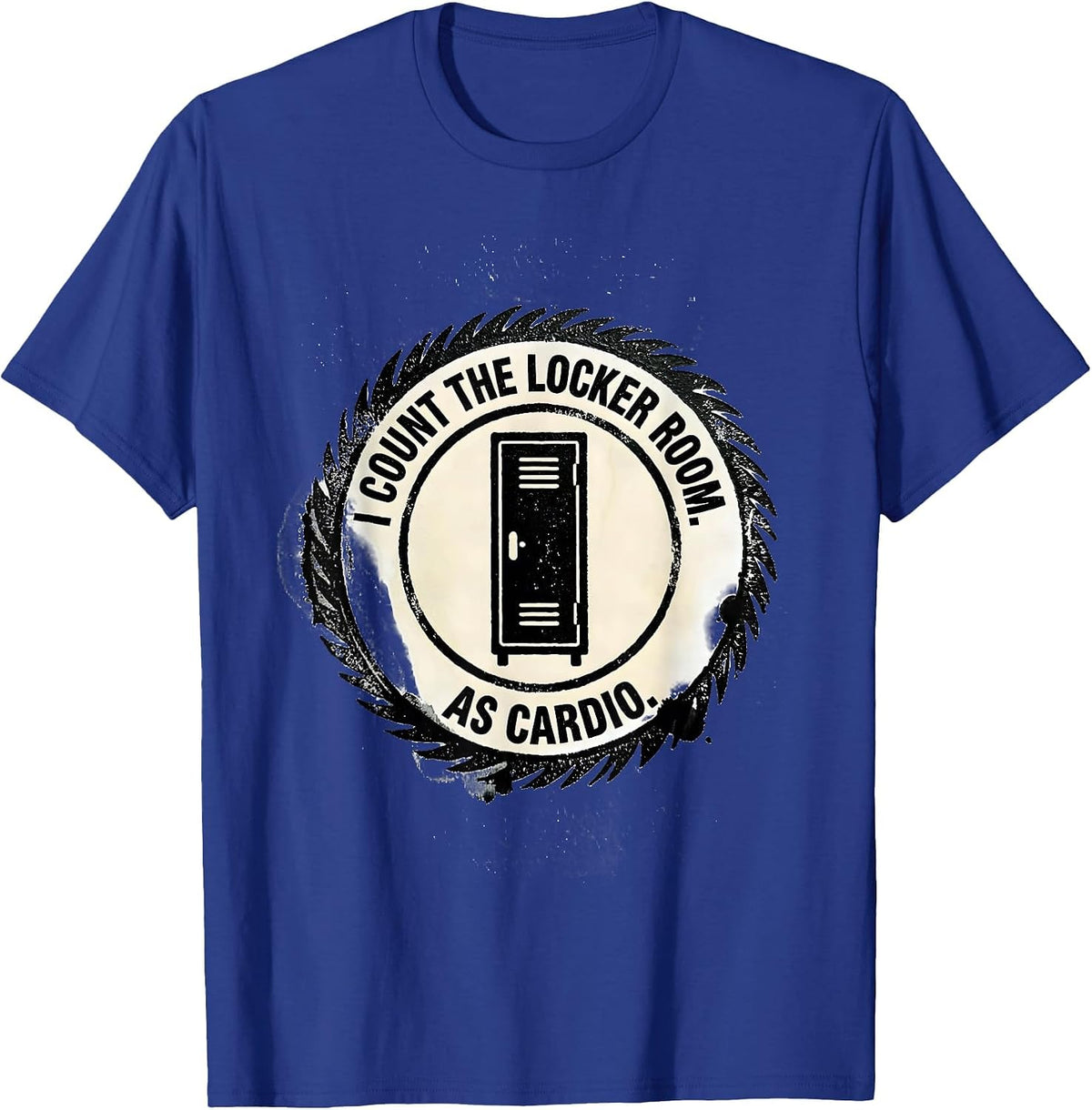 I Count The Locker Room As Cardio Funny Gym Weightlifting T-Shirt - Royal Blue