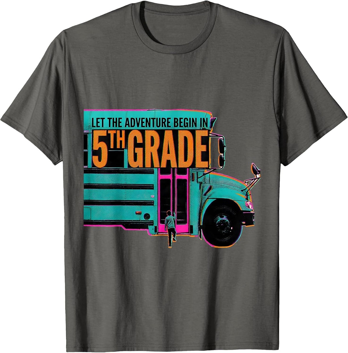 Let The Adventure Begin In 5th Grade Fifth Grade Teacher T-Shirt - Asphalt Grey
